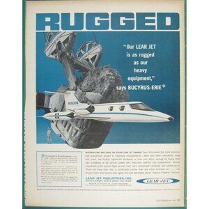 Print Ad Lear Jet Aircraft Rugged Reliability Bucyrus-Erie Heavy Equipment 1966